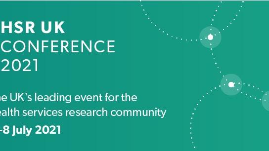 The HSR UK Conference 2021: The UK's leading event for the health services research community. 6-8 July 2021